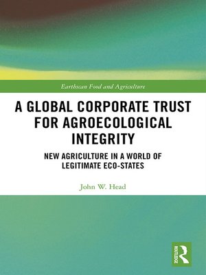 cover image of A Global Corporate Trust for Agroecological Integrity